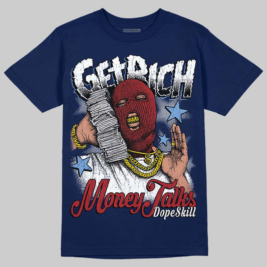 Jordan 1 High OG "Midnight Navy" DopeSkill Navy T-shirt Get Rich Graphic Streetwear