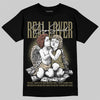 Jordan 6 Retro Neutral Olive DopeSkill T-Shirt Real Lover Graphic Streetwear - Black
