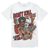 Jordan 13 “Dune Red” DopeSkill T-Shirt Don't Kill My Vibe Graphic Streetwear - White 