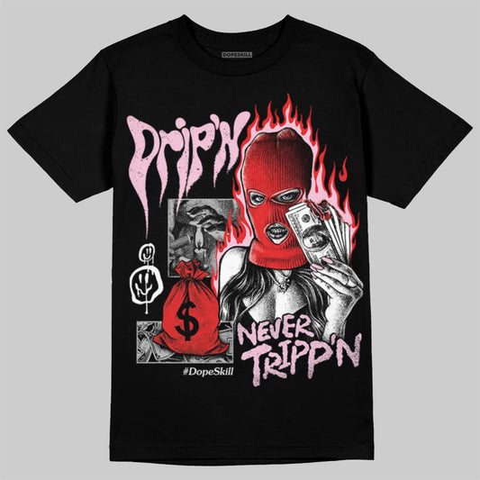 Awake NY x Air Jordan 5 Arctic Pink DopeSkill T-Shirt Drip'n Never Tripp'n Graphic Streetwear - Black