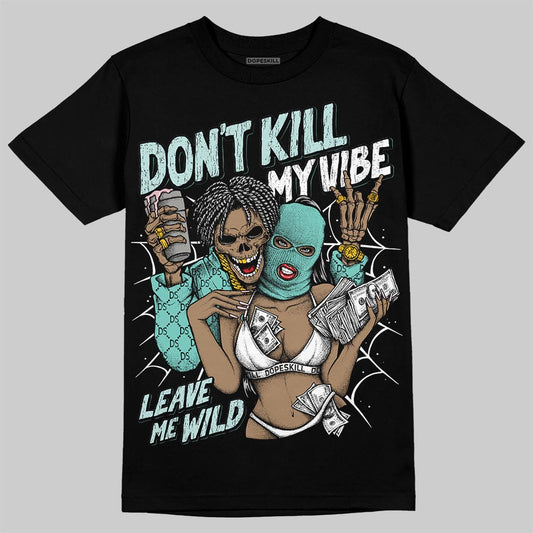 Jordan 11 Low "Igloo" DopeSkill T-Shirt Don't Kill My Vibe Graphic Streetwear - Black