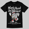 Dunk Low Panda White Black DopeSkill T-Shirt Work Hard In Silence Graphic Streetwear - Black