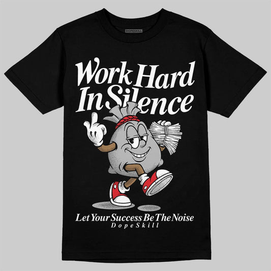 Dunk Low Panda White Black DopeSkill T-Shirt Work Hard In Silence Graphic Streetwear - Black