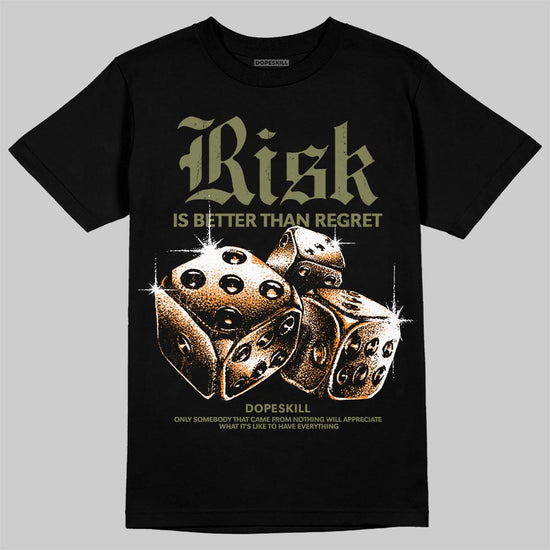 Olive Sneakers DopeSkill T-Shirt Risk Is Better Than Regret Graphic Streetwear - Black