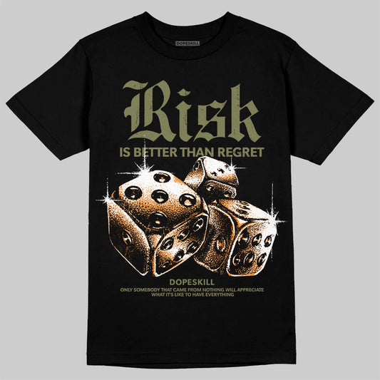 Olive Sneakers DopeSkill T-Shirt Risk Is Better Than Regret Graphic Streetwear - Black