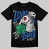 Jordan 3 True Blue DopeSkill T-Shirt Loyal To The Bag Graphic Streetwear - Black