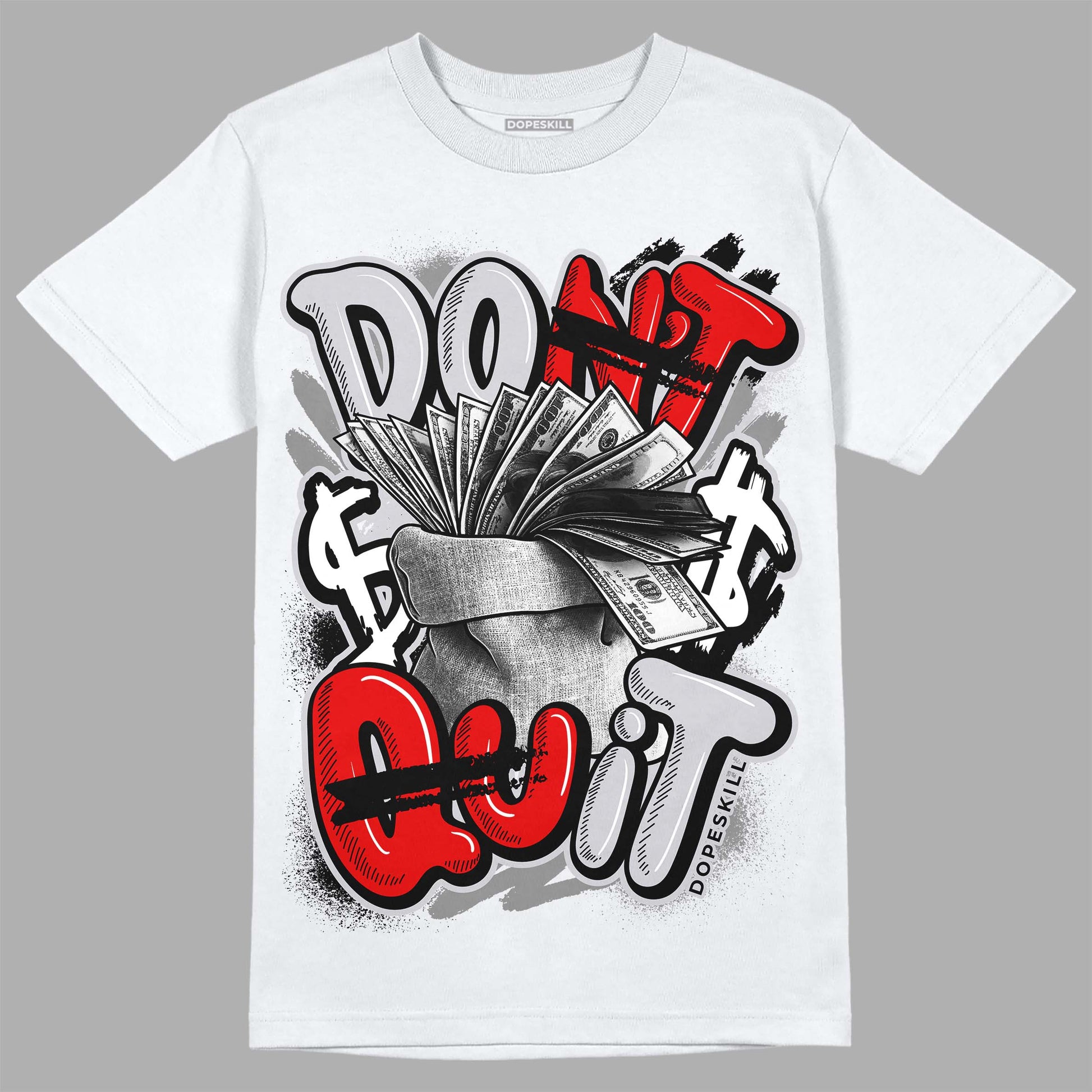 Jordan 2 Retro "Black Cement" DopeSkill T-Shirt Don't Quit Graphic Streetwear - Black