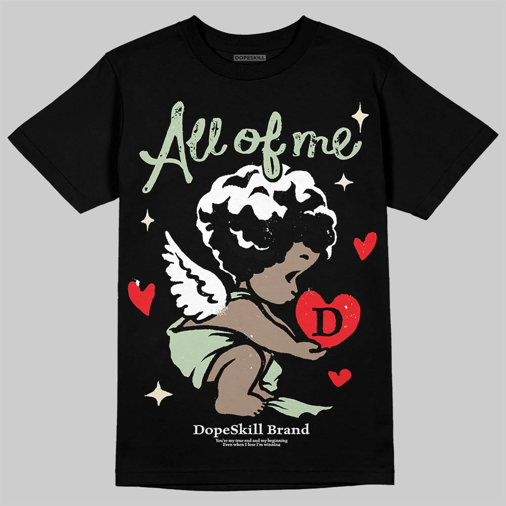 Jordan 4 WMNS “Seafoam” (2025) DopeSkill T-Shirt All Of Me Graphic Streetwear - Black