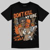 Jordan 3 “Starfish” DopeSkill T-Shirt Don't Kill My Vibe Graphic Streetwear - Black