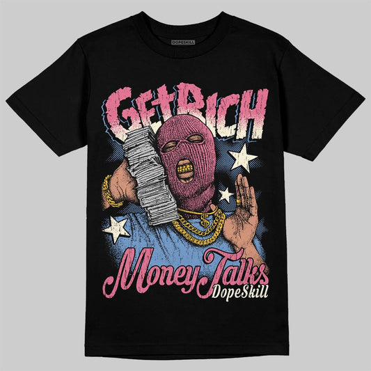 Jordan 1 High OG "Self-Expression" DopeSkill T-Shirt Get Rich Graphic Streetwear - black