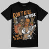 Jordan 14 Golf "US Open" DopeSkill T-Shirt Don't Kill My Vibe Graphic Streetwear - Black
