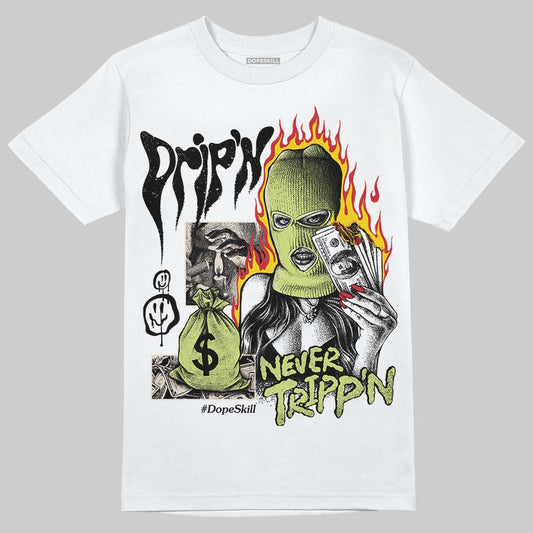 Jordan 5 “Luminous Green” DopeSkill T-Shirt Drip'n Never Tripp'n Graphic Streetwear - White