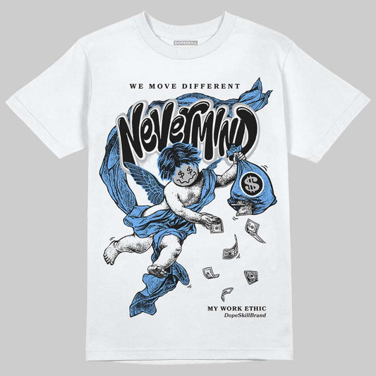 Jordan 5 Black University Blue DopeSkill T-Shirt Nevermind Graphic Streetwear - White