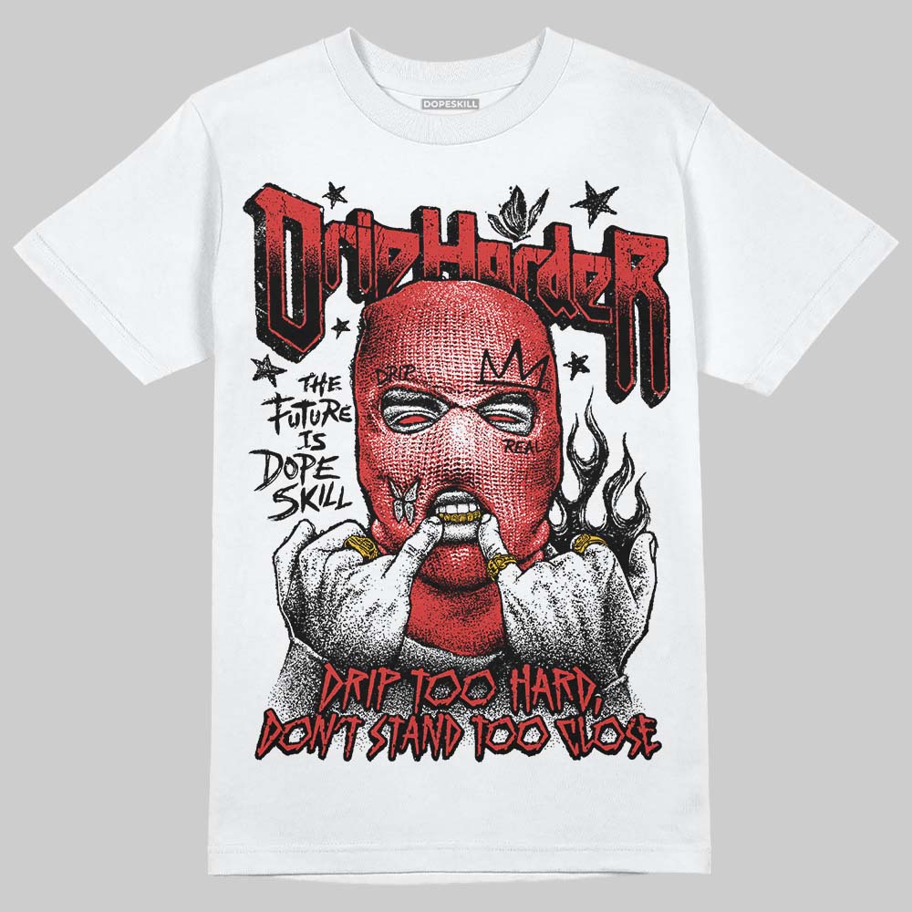 Jordan 6 “Reverse Infrared” DopeSkill T-Shirt Drip Harder Graphic Streetwear - White