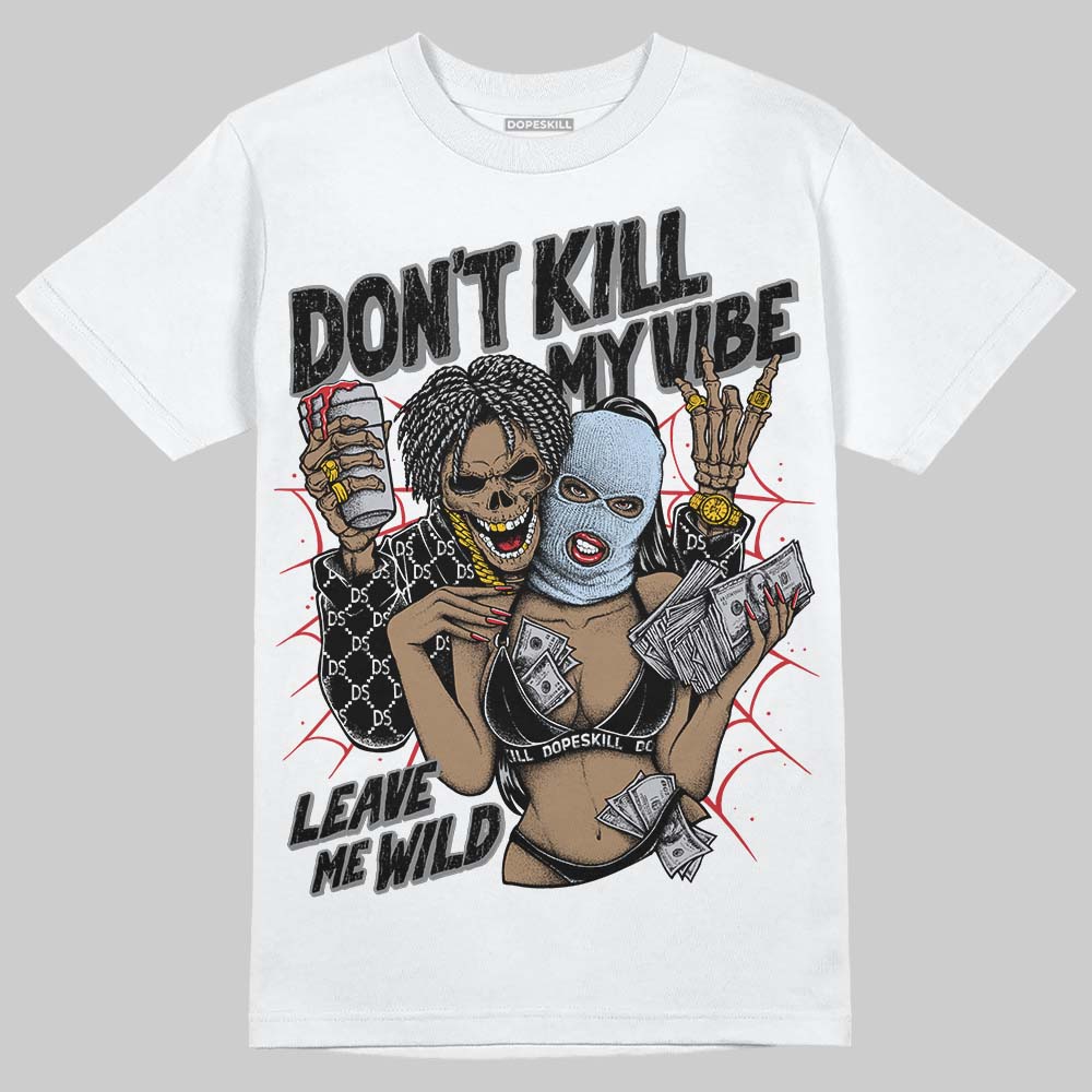 Jordan 5 Retro OG Black Metallic Reimagined DopeSkill T-Shirt Don't Kill My Vibe Graphic Streetwear - White