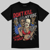Jordan 4 “Rare Air” DopeSkill T-Shirt Don't Kill My Vibe Graphic Streetwear - Black