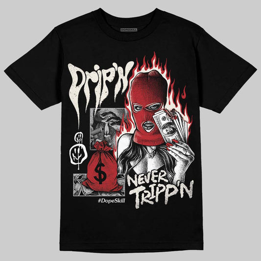 Nigel Sylvester x Jordan 1 Low OG “Nitro” DopeSkill T-Shirt Drip'n Never Tripp'n Graphic Streetwear - Black