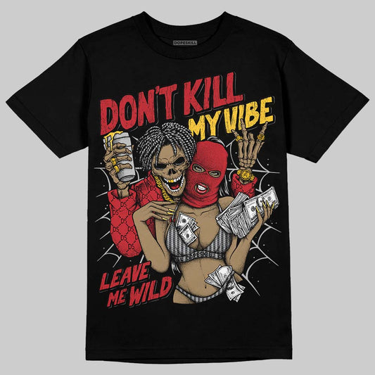 Jordan 14 Retro Ferrari (2025) DopeSkill T-Shirt Don't Kill My Vibe Graphic Streetwear - Black
