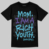Jordan 8 Retro 'Aqua' 2025 DopeSkill T-Shirt Mom, I Am A Rich Youth Graphic Streetwear - Black