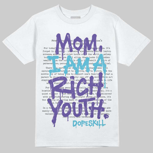 Jordan 8 Retro 'Aqua' 2025 DopeSkill T-Shirt Mom, I Am A Rich Youth Graphic Streetwear - White 