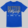 Jordan 3 "True Blue" DopeSkill T-Shirt Better Myself Graphic Streetwear - Royal