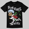 Jordan 5 Retro OG Black Metallic Reimagined DopeSkill T-Shirt Fear Fuels The Hustle Graphic Streetwear - Black