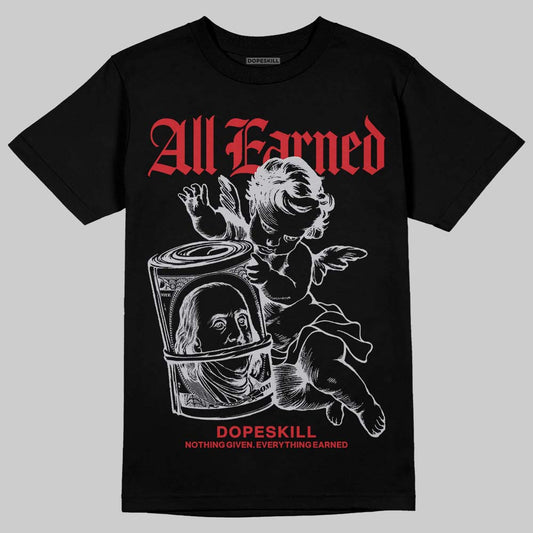 Jordan 5 Retro OG Black Metallic Reimagined DopeSkill T-Shirt All Earned Graphic Streetwear - Black