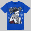 Jordan 3 "True Blue" DopeSkill T-Shirt Boss Up Graphic Streetwear - Royal