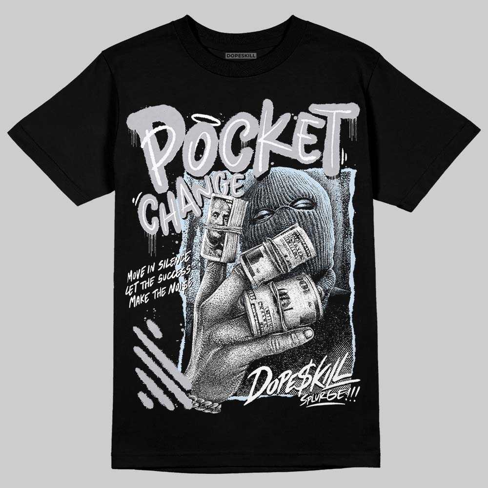 Jordan 11 Retro Low Cement Grey DopeSkill T-Shirt Pocket Change Graphic Streetwear - Black