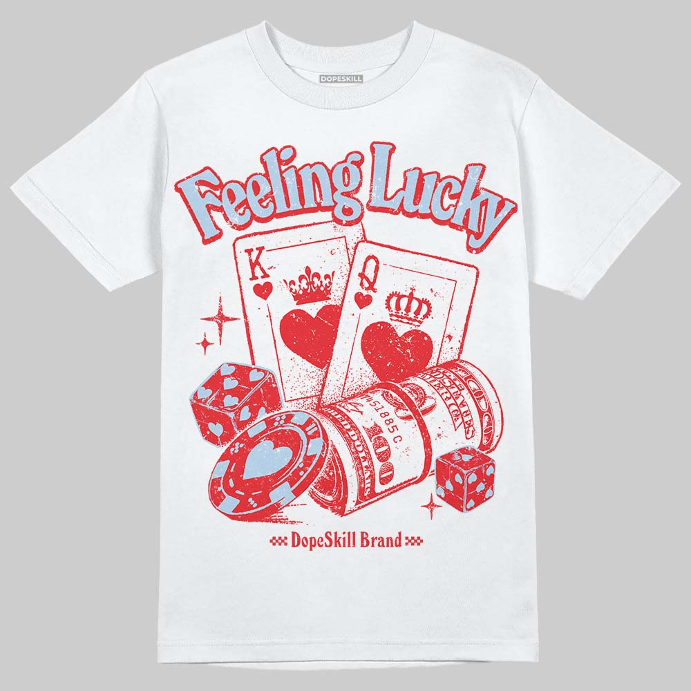 Jordan 11 Retro Cherry DopeSkill T-Shirt Feeling Lucky Graphic Streetwear - White