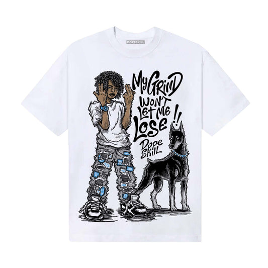 Black and White Sneakers DopeSkill T-Shirt My Grind Won't Let Me Lose Graphic Streetwear - White