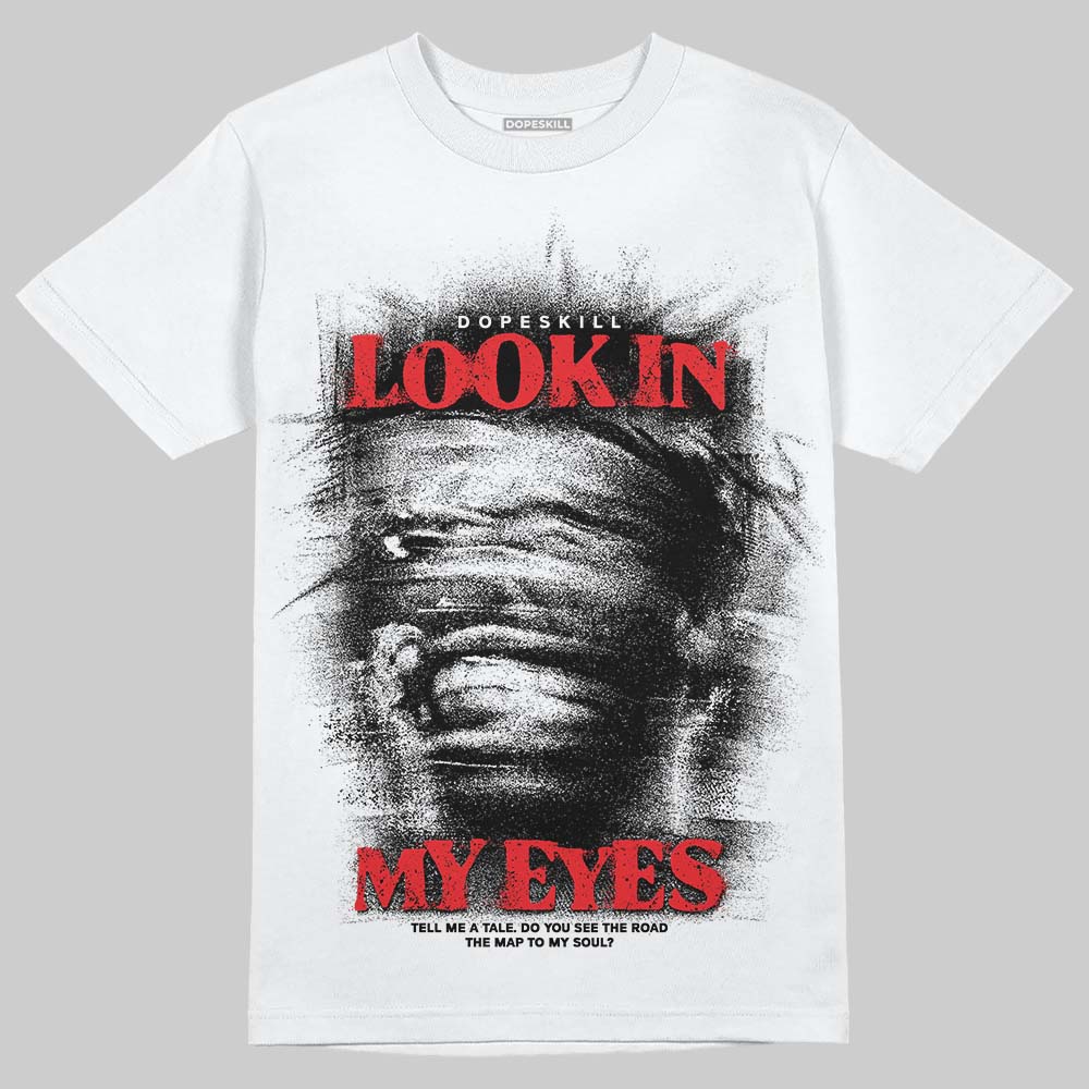 Black and White Sneakers DopeSkill T-Shirt Look In My Eyes Graphic Streetwear - White