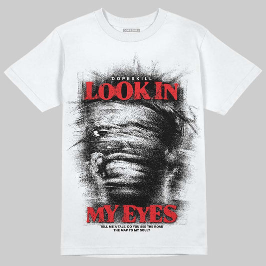 Black and White Sneakers DopeSkill T-Shirt Look In My Eyes Graphic Streetwear - White