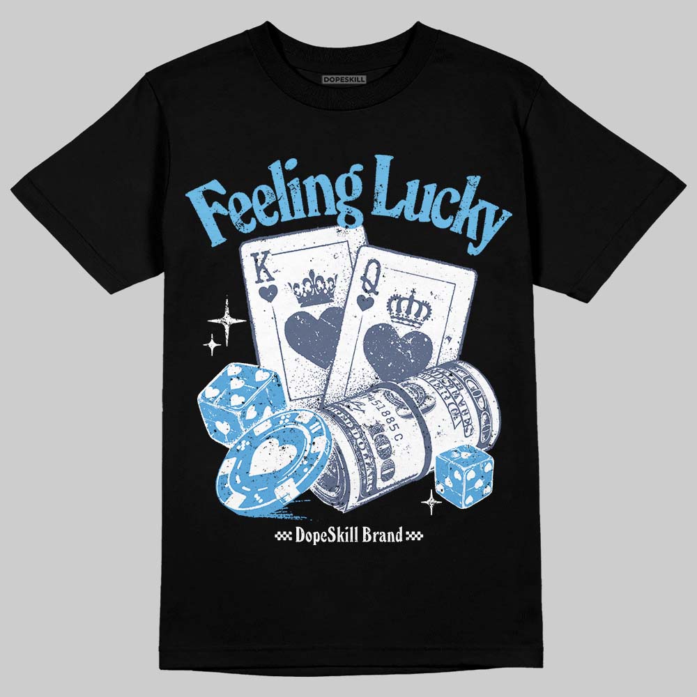 Jordan 11 Retro Low Diffused Blue DopeSkill T-Shirt Feeling Lucky Graphic Streetwear - Black