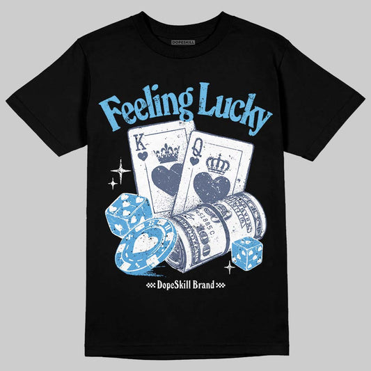 Jordan 11 Retro Low Diffused Blue DopeSkill T-Shirt Feeling Lucky Graphic Streetwear - Black