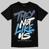 Jordan 11 Retro Low Diffused Blue DopeSkill T-Shirt They Not Like Us Graphic Streetwear - Black