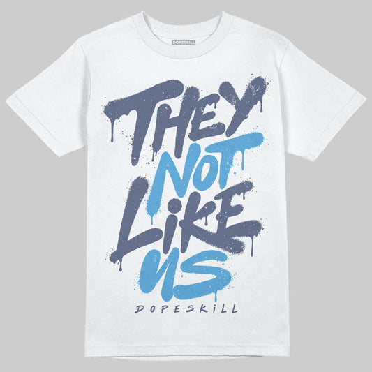 Jordan 11 Retro Low Diffused Blue DopeSkill T-Shirt They Not Like Us Graphic Streetwear - White 
