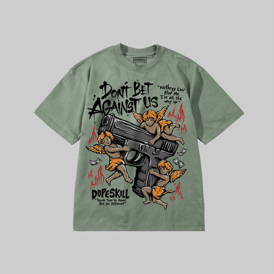 Don't Bet Against Us DopeSkill Premium T-shirt Streetwear - Bay