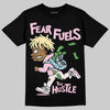 Dunk Low LX Pink Foam DopeSkill T-Shirt Fear Fuels The Hustle Graphic Streetwear - black