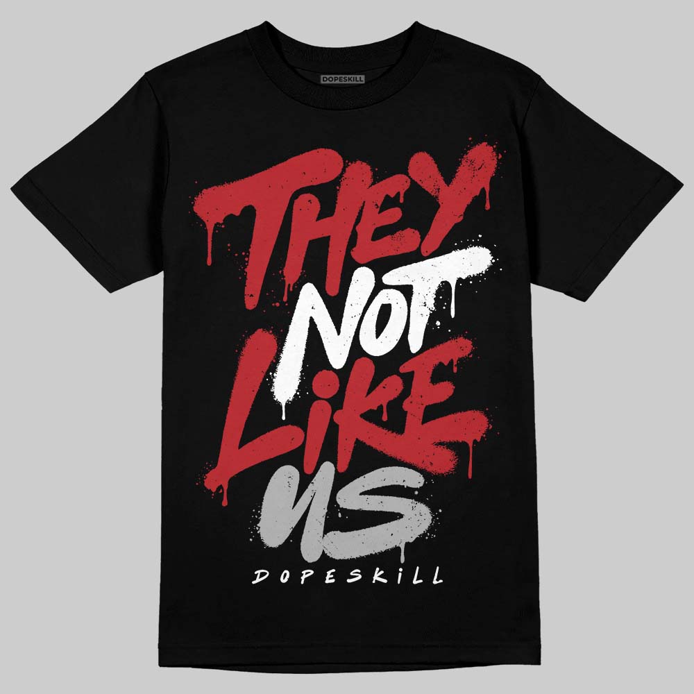 Jordan 12 Retro Flu Game (2025) DopeSkill T-Shirt They Not Like Us Graphic Streetwear - black