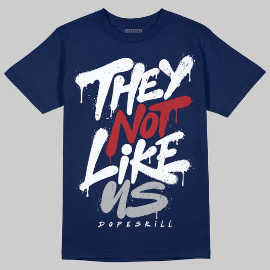 French Blue 12s DopeSkill T-Shirt They Not Like Us Graphic