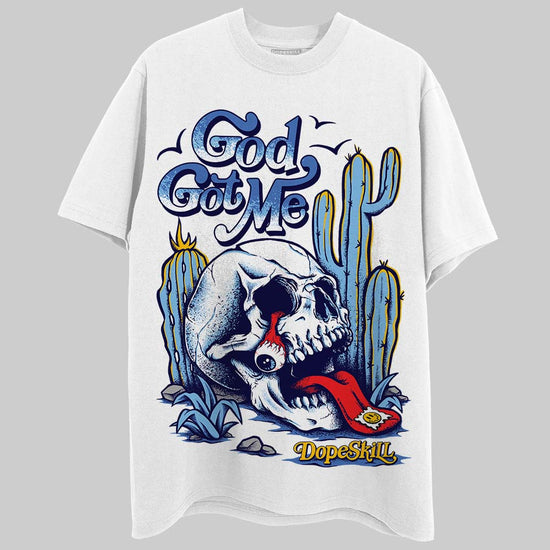 University Blue Sneakers DopeSkill T-Shirt God Got Me Graphic Streetwear - White 