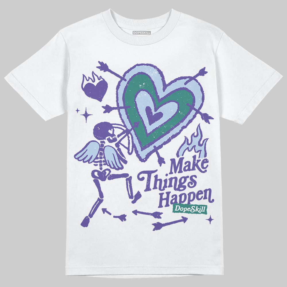 Jordan 5 OG “Grape” DopeSkill T-Shirt Make Things Happen Graphic Streetwear - White