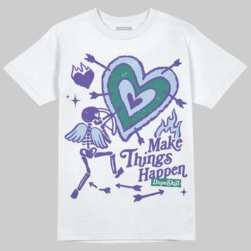 Jordan 5 OG “Grape” DopeSkill T-Shirt Make Things Happen Graphic Streetwear - White