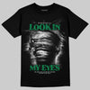 Green Sneakers DopeSkill T-Shirt Look In My Eyes Graphic Streetwear - black