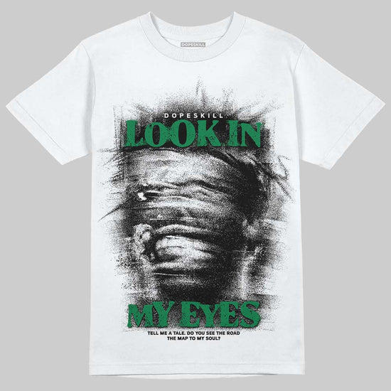 Green Sneakers DopeSkill T-Shirt Look In My Eyes Graphic Streetwear - White