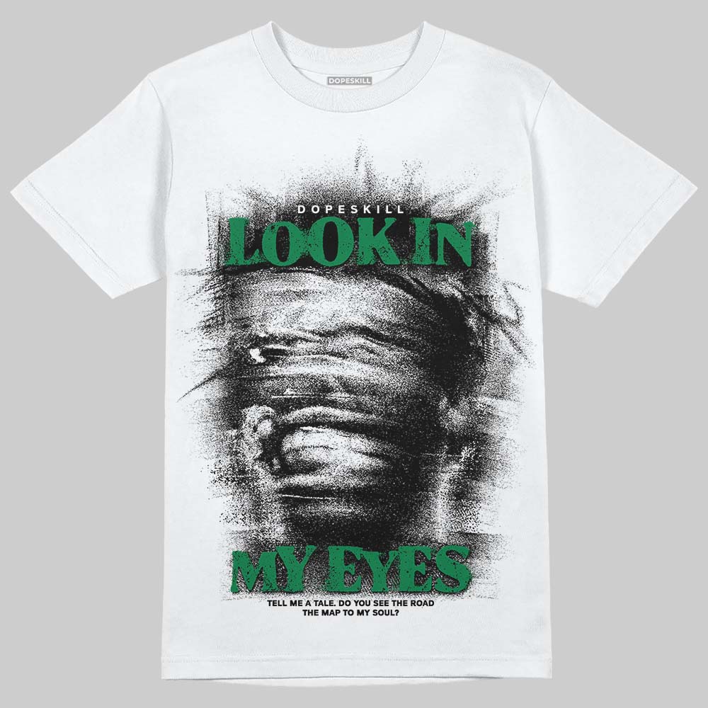Green Sneakers DopeSkill T-Shirt Look In My Eyes Graphic Streetwear - White