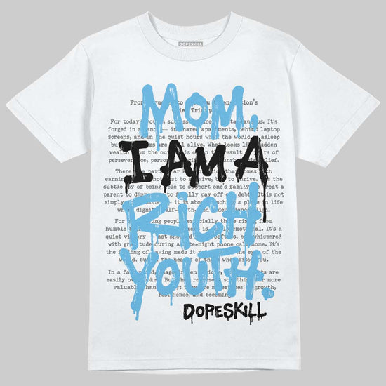 Jordan 11 Retro Legend Blue DopeSkill T-Shirt Mom, I Am A Rich Youth Graphic Streetwear - White