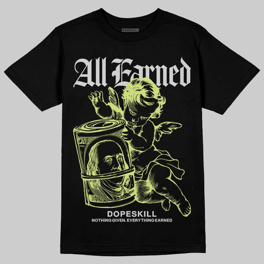 Jordan 4 GS “Light Lemon Twist” DopeSkill T-Shirt All Earned Graphic Streetwear - Black