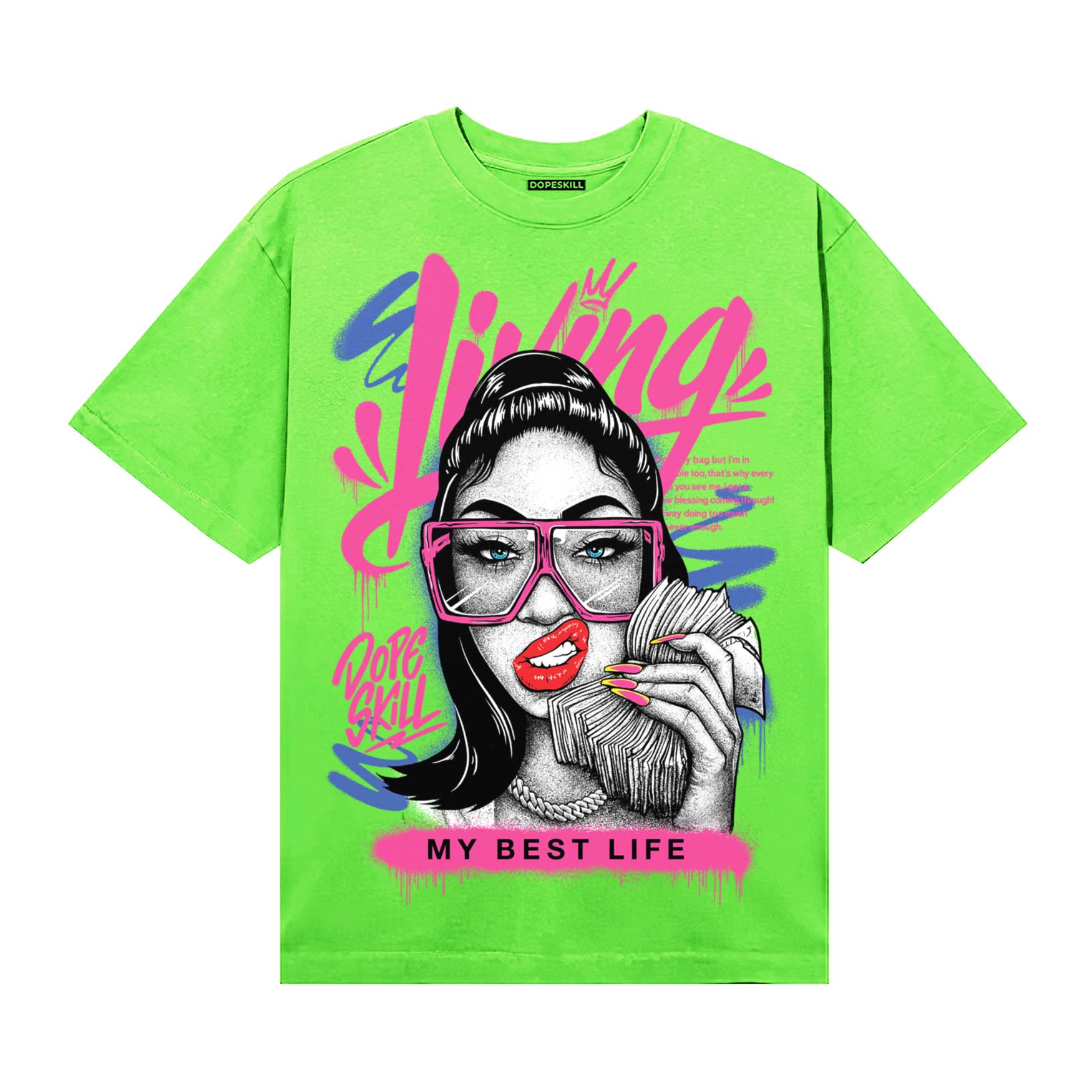 Neon Green Sneakers DopeSkill T-Shirt Living My Best Life Graphic Streetwear - Lime